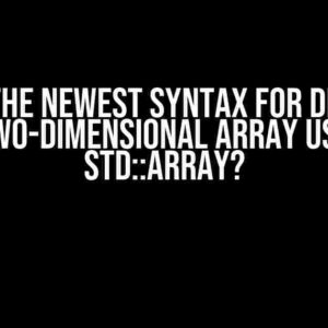 What’s the Newest Syntax for Declaring a Two-Dimensional Array Using std::array?